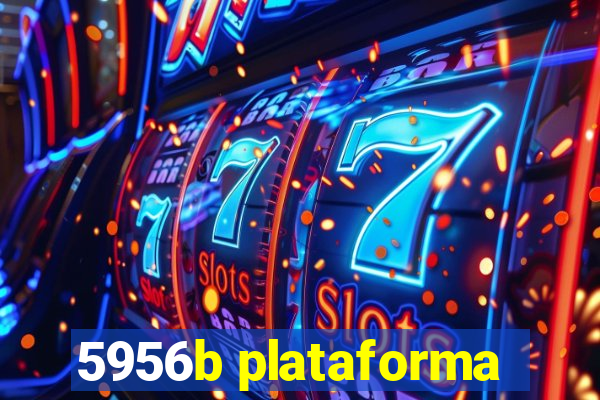 5956b plataforma